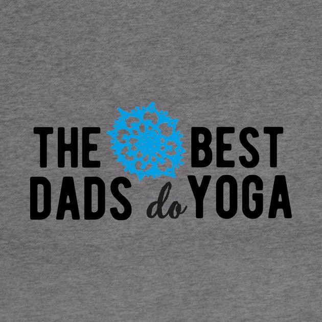 The best dads do yoga (blue) by nektarinchen